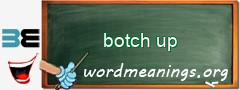 WordMeaning blackboard for botch up